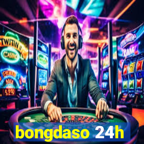 bongdaso 24h