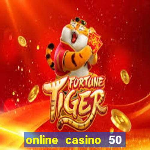 online casino 50 euro gratis