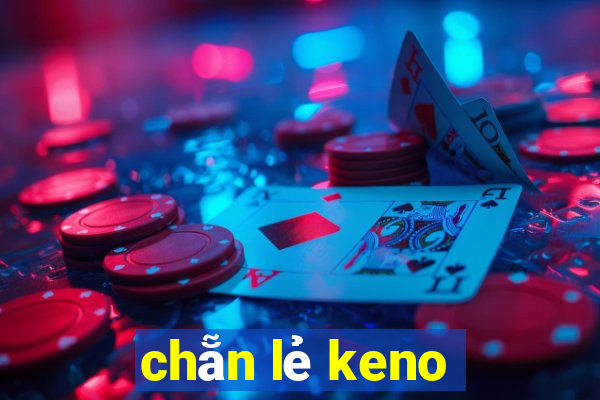 chẵn lẻ keno