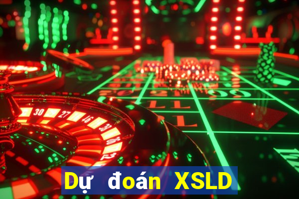 Dự đoán XSLD ngày 25