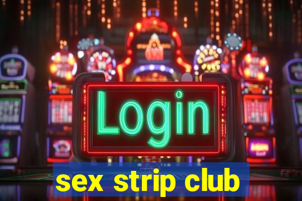 sex strip club