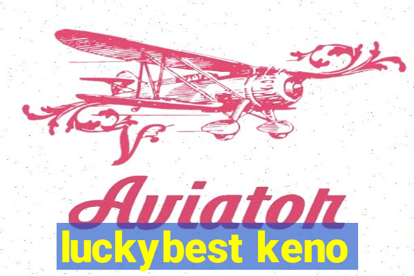 luckybest keno