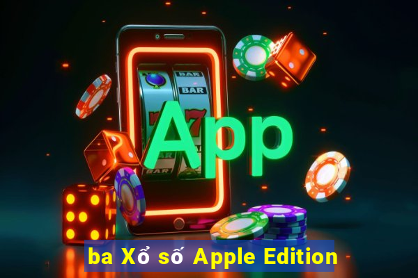 ba Xổ số Apple Edition