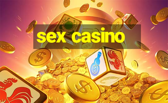 sex casino