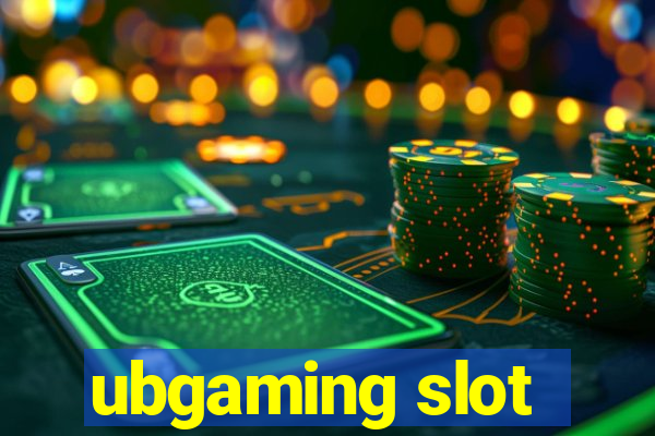 ubgaming slot