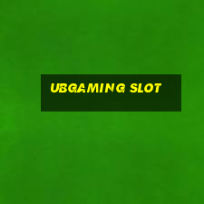 ubgaming slot