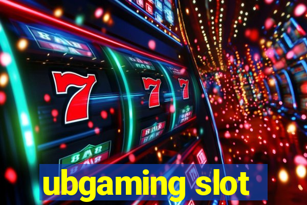 ubgaming slot