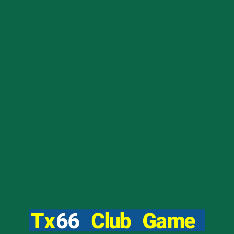 Tx66 Club Game Bài Cào