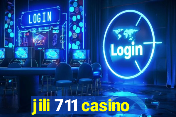 jili 711 casino