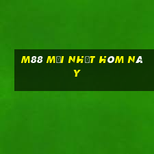 m88 mới nhất hôm này