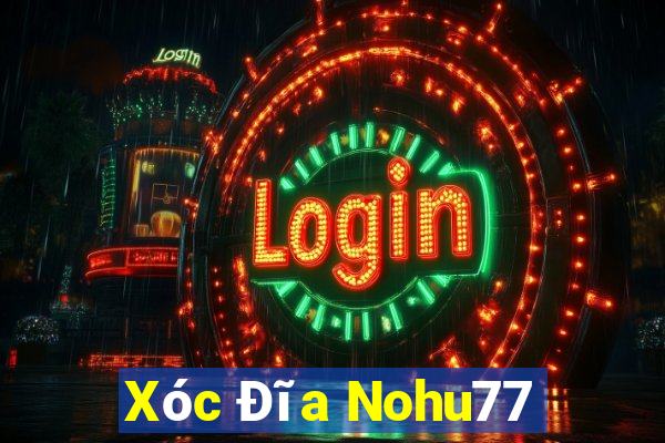 Xóc Đĩa Nohu77