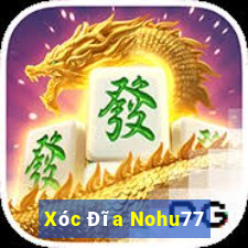 Xóc Đĩa Nohu77