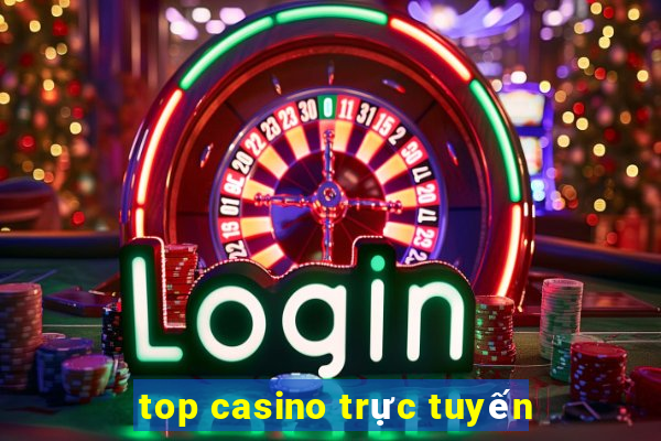 top casino trực tuyến