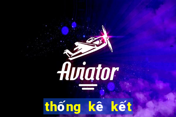 thống kê kết quả xổ số kiên giang hôm nay