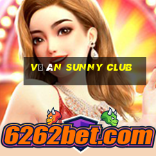 vụ án sunny club