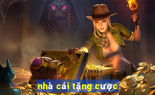 nhà cái tặng cược