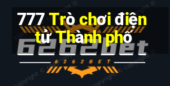 777 Trò chơi điện tử Thành phố