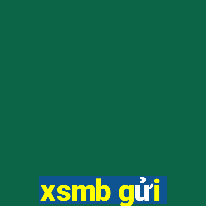 xsmb gửi