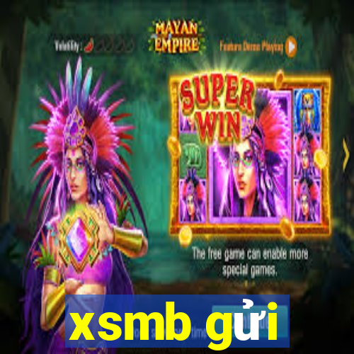 xsmb gửi