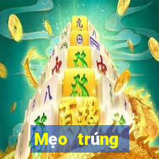 Mẹo trúng thưởng xổ số miền nam