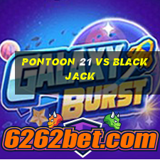 pontoon 21 vs blackjack