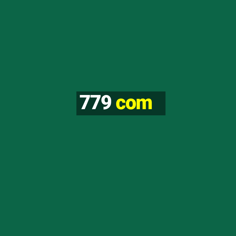 779 com