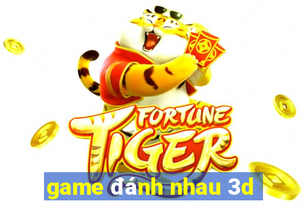 game đánh nhau 3d