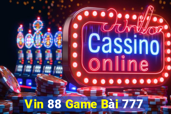 Vin 88 Game Bài 777