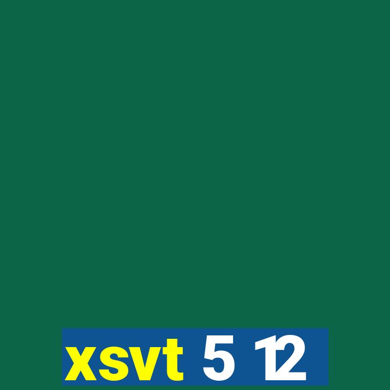 xsvt 5 12