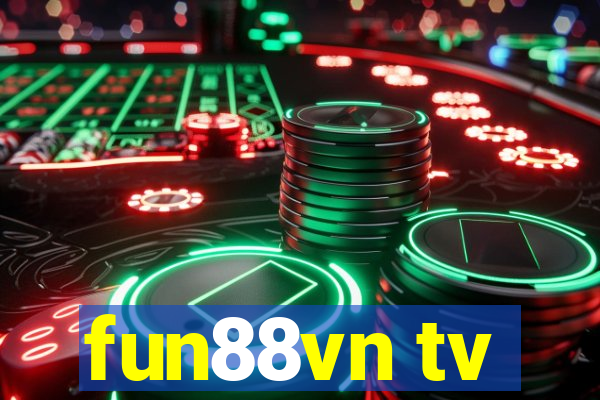 fun88vn tv