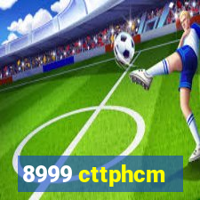 8999 cttphcm