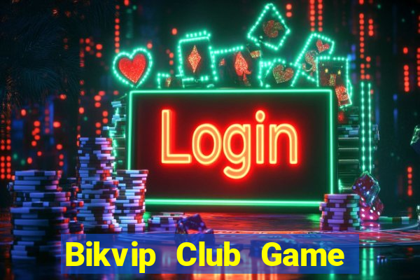 Bikvip Club Game Bài 3 Cây