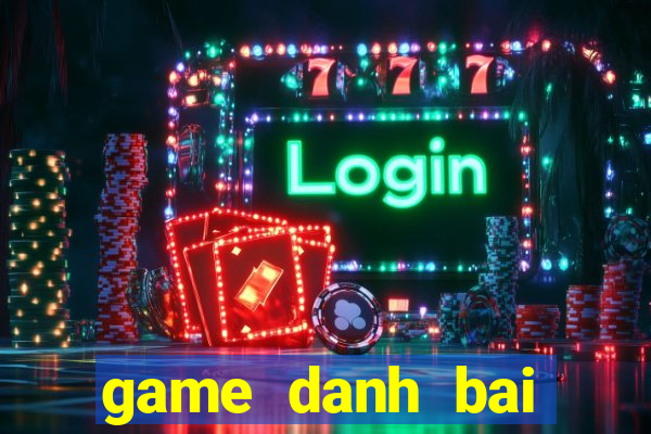 game danh bai tieng len