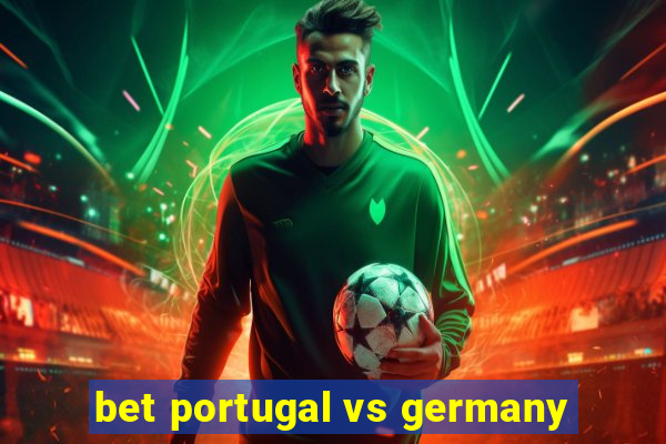 bet portugal vs germany