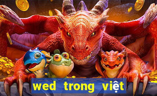 wed trong việt nam xổ số