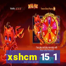 xshcm 15 1