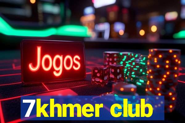 7khmer club