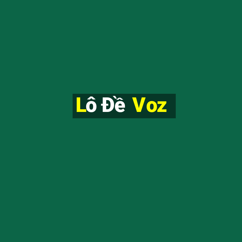 Lô Đề Voz