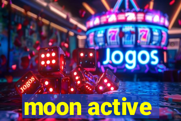 moon active