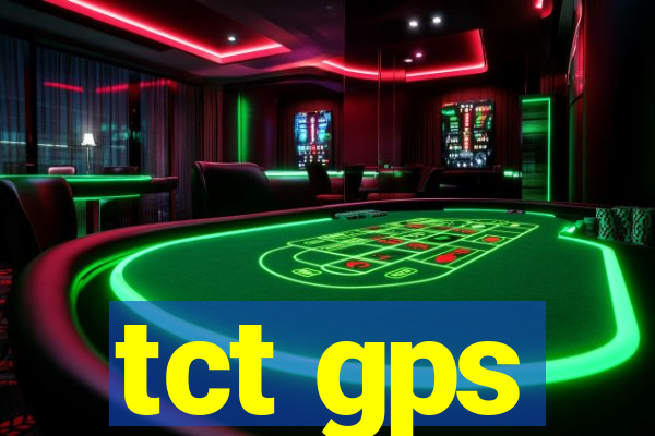 tct gps