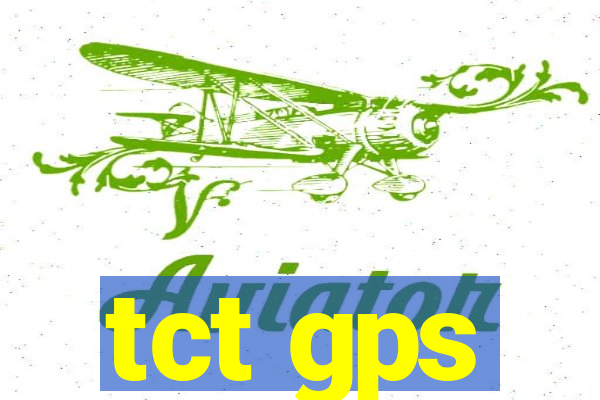 tct gps