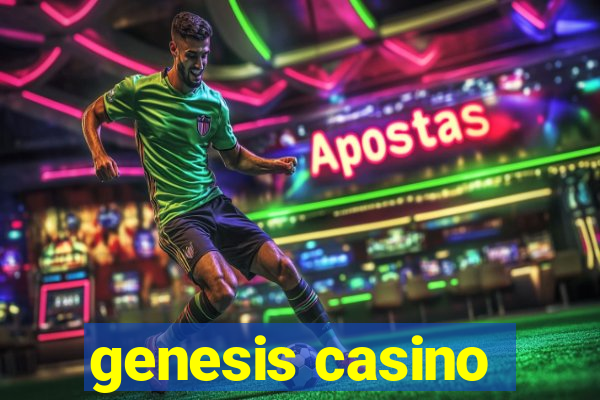 genesis casino