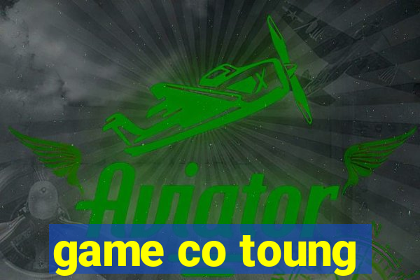 game co toung