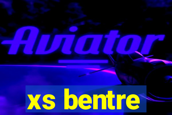 xs bentre