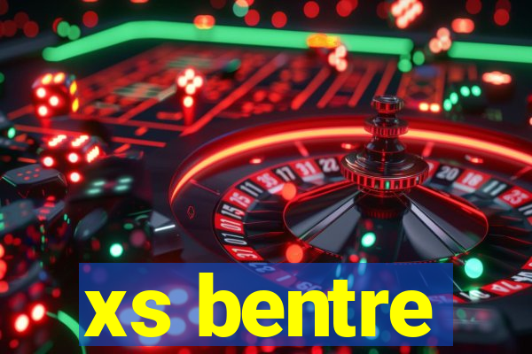 xs bentre