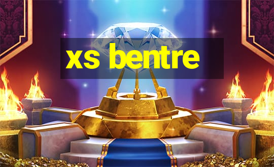 xs bentre