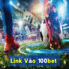 Link Vào 100bet