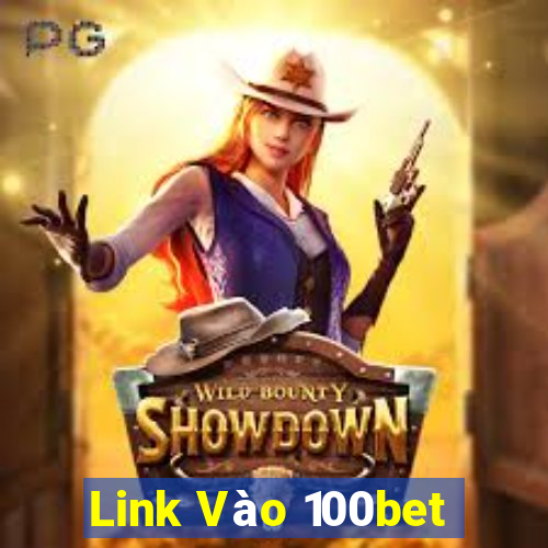 Link Vào 100bet