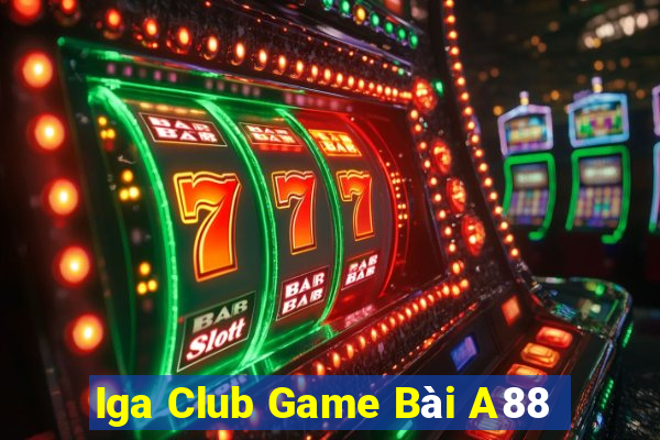 Iga Club Game Bài A88