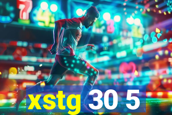 xstg 30 5